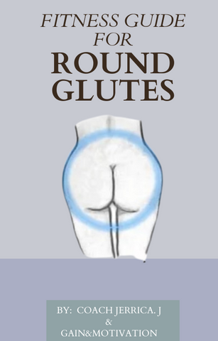 Fitness Guide (Round Glutes)